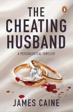 The cheating husband : a psyschological thriller