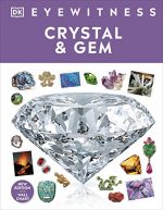 Crystal and Gem: DK Eyewitness
