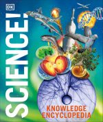 Knowledge Encyclopedia Science, 2nd Edition (DK Knowledge Encyclopedias)