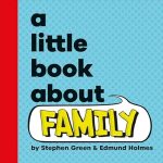 A Little Book About Family