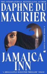 Jamaica Inn The thrilling gothic classic from the beloved author of REBECCA