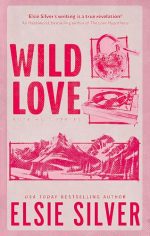 Wild Love: Discover the Sunday Times bestseller* and your newest small town romance obsession! (Rose Hill)