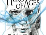 The Hero of Ages: Mistborn Book Three