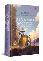 Crowning Sacrifice: Ponniyin Selvan 6