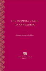 The Buddha`s Path to Awakening