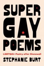 Super Gay Poems - LGBTQIA+ Poetry after Stonewall