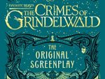Fantastic Beasts: The Crimes of Grindelwald – The Original Screenplay (Fantastic Beasts, 2)