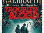 Troubled Blood: Winner of the Crime and Thriller British Book of the Year Award 2021 (Strike)