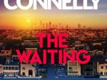 The Waiting: Inspiration for the hit Amazon Prime series BALLARD (Ballard and Bosch)