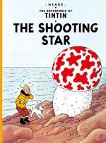 The Shooting Star: The Official Classic Children?s Illustrated Mystery Adventure Series (The Adventures of Tintin)