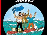 The Red Sea Sharks: The Official Classic Children’s Illustrated Mystery Adventure Series (The Adventures of Tintin)