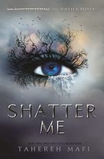 Shatter Me: TikTok Made Me Buy It! The most addictive, romantic and explosive YA fantasy series of the year