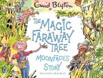 The Magic Faraway Tree: Moonface's Story