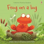 Frog on a Log (Phonics Readers)