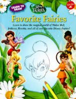 Favorite Fairies (Learn to Draw)