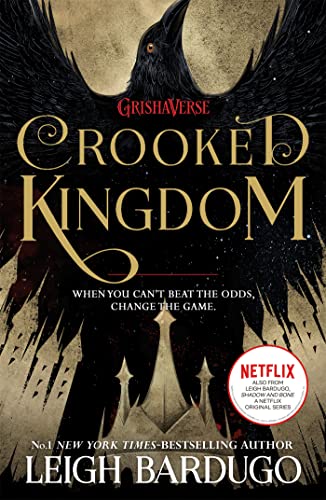 Crooked kingdom: A Sequel to Six of Crows: 2