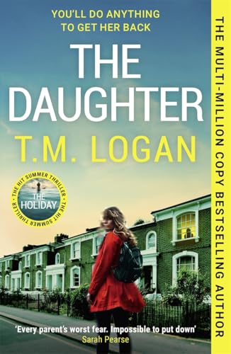 The Daughter: The instant Sunday Times bestselling Richard and Judy book club pick from the author of THE MOTHER and THE HOLIDAY