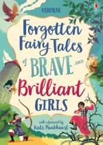 Forgotten Fairy Tales For Brave and Brilliant Girls