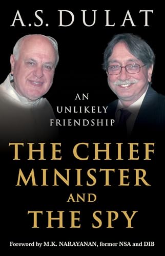 THE CHIEF MINISTER AND THE SPY : An Unlikely Friendship