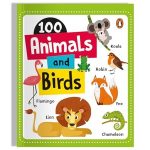 100 Animals & Birds: Board Book of First 100 Most Important Animals & Birds for PreSchool Kids, Toddlers [Penguin Early Learning Series]