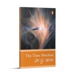 Penguin Select Classics: The Time Machine: (Original, Unabridged Classic)